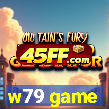 w79 game
